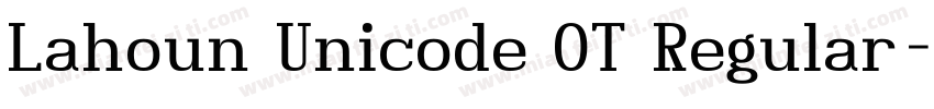 Lahoun Unicode OT Regular字体转换